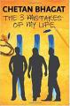 The 3 Mistakes Of My Life - Chetan Bhagat. 