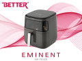 Better Eminent Air Fryer || Touch Control || Cooking Function || Timer Equipped || Adjustable Temperature || Auto Power Off Function || High Speed Air Circulations || Dishwasher Safe || Less or no oil cook || 1 Year Warranty ||. 