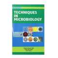 Techniques In Microbiology For Bsc And Msc. 