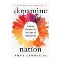 Dopamine Nation Dr Anna Lembke. 