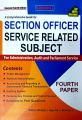 A Comprehensive Guide for Section Officer Service Related Subject ( Fourth Paper ) By: Gajendra Bhattarai, Rabin Dhakal. 
