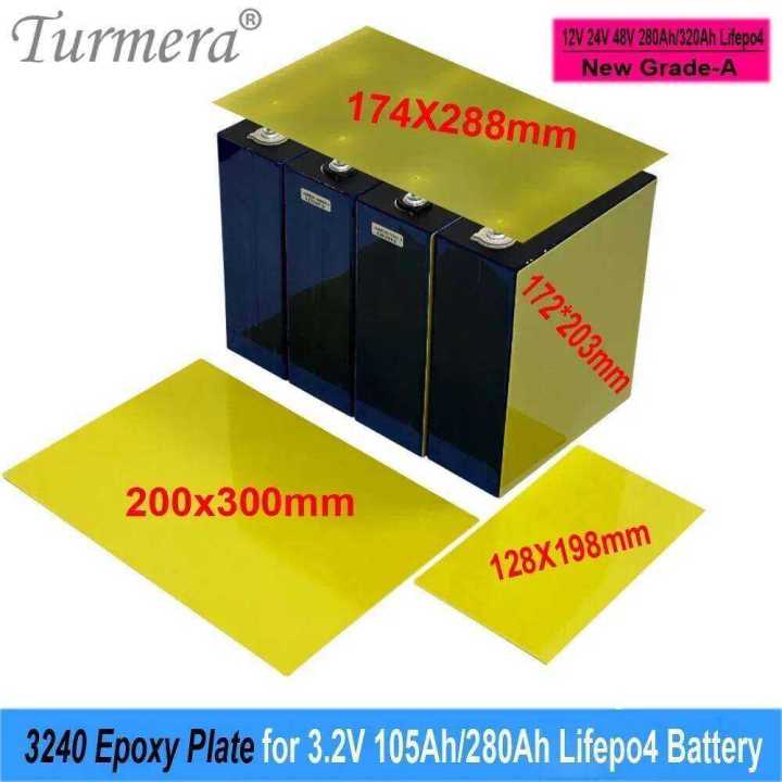 Turmera 12V 48V 3240 Epoxy Plate 203*172mm 174*288mm 200*300mm 0.5mm Thickness Use in 3.2V 280Ah 320Ah 105Ah Lifepo4 Battery DIY