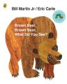 Brown Bear, Brown Bear, What Do You See? (Paperback) By Eric Carle. 