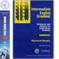 Intermediate English Grammar : Refrence and Practice for South Asian Students by Raymond Murphy. 