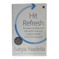 Hit Refresh: The Quest To Rediscover Microsoft'S Soul And Imagine A Better Future For Everyone By Satya Nadella. 