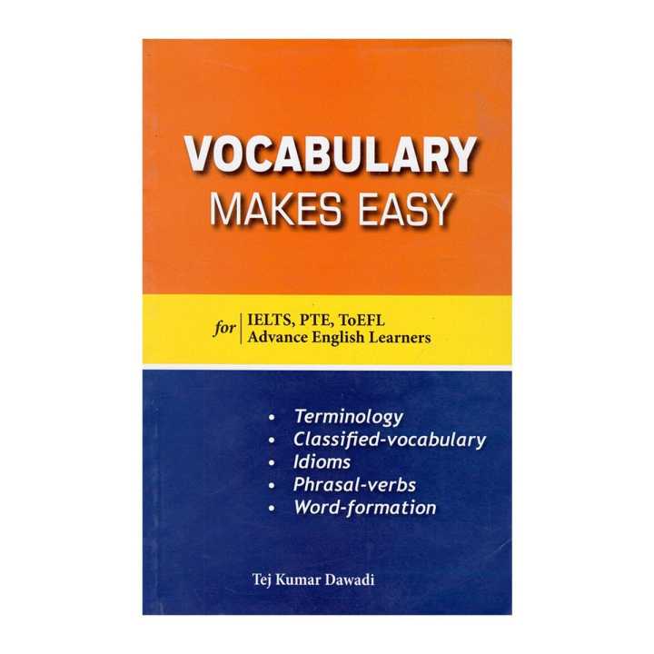 Vocabulary Makes Easy for IELTS, PTE, ToEFL Advance English