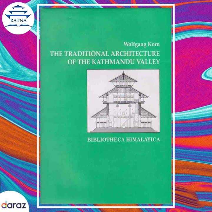 The%20Traditional%20Architecture%20Of%20The%20Kathmandu%20Valley%20-%20Wolfgang%20Korn%20(Ratna%20Pustak%20Bhandar)%20(Bestseller)%20-%20Image%202