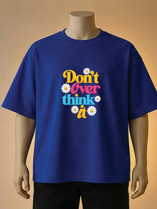 Don%E2%80%99t%20Overthink%20It%20Printed%20T-Shirt%20%E2%80%93%20Brown,%20Cream,%20Maroon,%20Blue,%20White,%20Black%20-%20Image%203