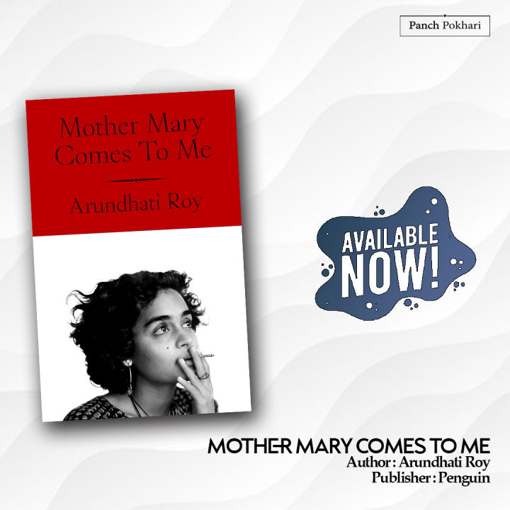 Mother Mary Comes To Me (Hardcover) By Arundhati Roy