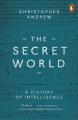 Secret World : A History of Intelligence by Christopher Andrew. 