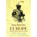 Jung Bahadur Rana In Europe By John Whelpton. 