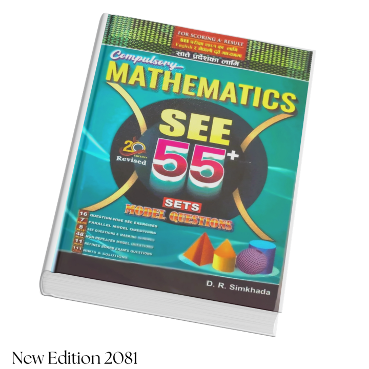 D.R. Simkhada's SEE 55+ Sets of Compulsory Math Practice Book