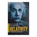 Relativity : The Special And The General Theory By Albert Einstein. 