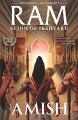 Ram, Sita And Raavan (Ram Chandra Series) By Amish Tripathi. 