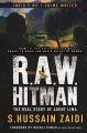 R.A.W. Hitman : The Real Story of Agent Lima by S. Hussain Zaidi. 