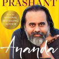 Ananda : Happiness Without Reason by Acharya Prashant. 
