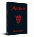 Macbeth by William Shakespeare. 