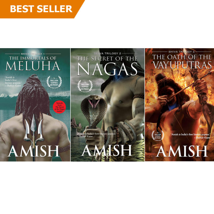 Shiva Trilogy - The Immortals of Meluha, The Secret of the Nagas, The Oath of the Vayuputras by Amish Tripathi