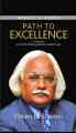 Path To Excellence: A Memoir by India’s Distinguished Academician by Pritam B. Sharma. 