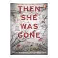 Then She Was Gone (Penguin) - Lisa Jewell. 