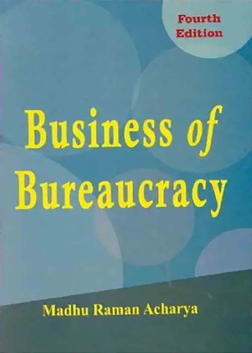 Business Of Bureaucracy - Madhu Raman Acharya | Daraz.com.np