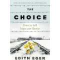 The Choice By Edith Eger. 