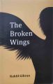 The Broken Wings (Educational) - Kahlil Gibran (Bestseller). 
