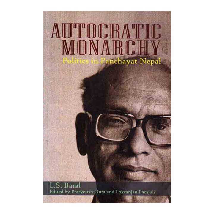 Autocratic Monarchy - L.S. Baral