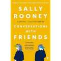 Conversations with Friends Novel by Sally Rooney. 