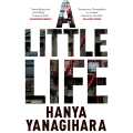 A Little Life By Hanya Yanagihara. 