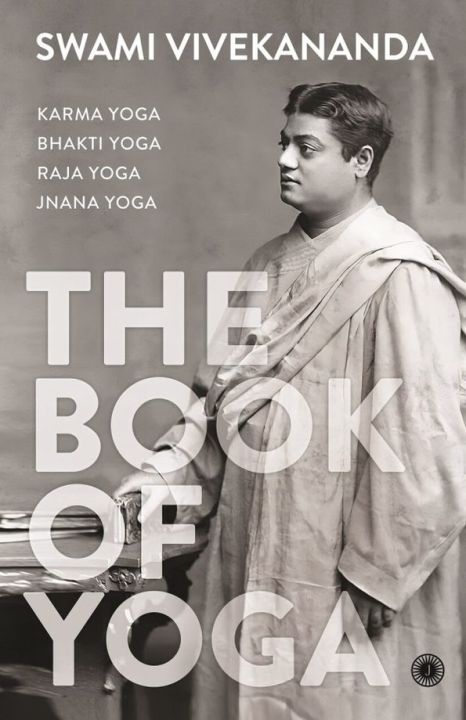 The%20Book%20of%20Yoga%20Karma%20Yoga,%20Bhakti%20Yoga,%20Raja%20Yoga,%20Jnana%20Yoga%20by%20Swami%20Vivekananda%20-%20Image%203