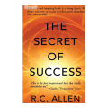 The Secret of Success by R.C. Allen. 
