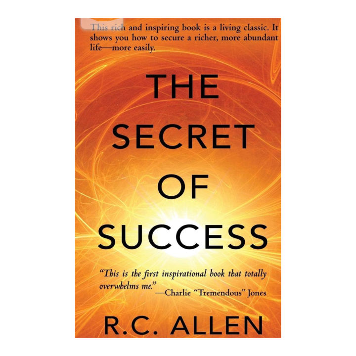 The Secret of Success by R.C. Allen