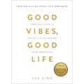 Good Vibes Good Life Self Help. 