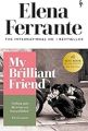 My Brilliant Friend (Neapolitan Quartet) Paperback – 5 March 2020 by Elena Ferrante (Author), Ann Goldstein (Translator). 