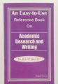 An Easy to Use Reference Book on Academic Research and Writing ( So. 427). 