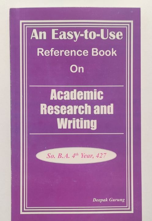 An Easy to Use Reference Book on Academic Research and Writing ( So. 427)