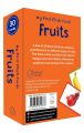 My First Flash Cards: Fruits (30 Cards Book). 