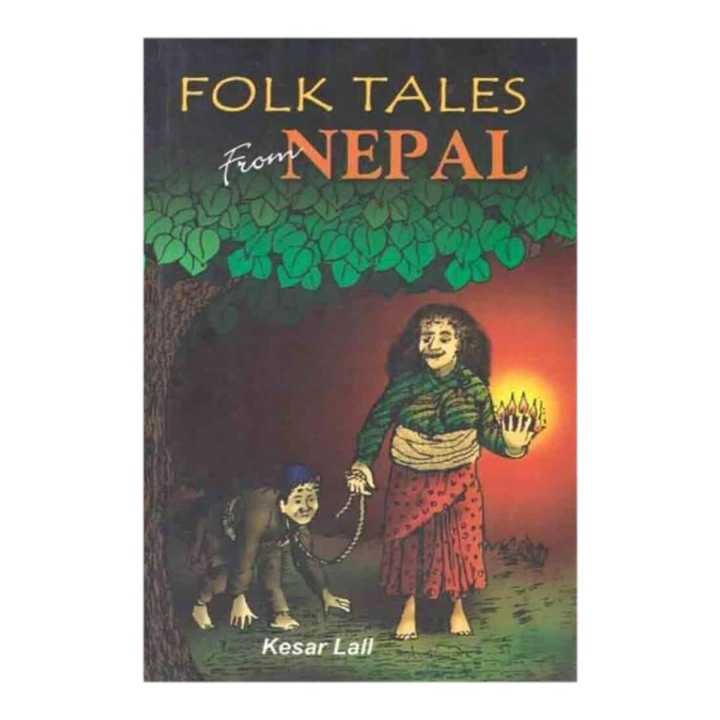 Folk Tales From Nepal - Kesar Lall (Ratna Pustak Bhandar) (Bestseller)