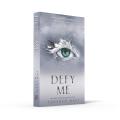 Defy Me ( Shatter Me Book 5 )  by Tahereh Mafi. 