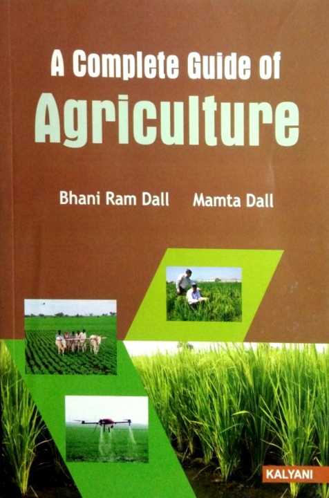 A%20Complete%20Guide%20Of%20Agriculture%20By%20Bhani%20Ram%20Dall%20And%20Mamta%20Dall%20-%20Image%202