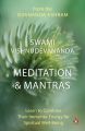 Meditation and Mantras by Swami Vishnu Devananda. 