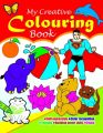 My Creative Colouring Book. 