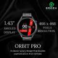 Green Orbit Pro Luxury Smart Watch | 1.43" AMOLED Display | Metallic Body With Stainless Steel & Leather Strap | 3D Watch Faces  | BT Calling | IP68 Water Resistance | 178 Sports Modes | BT V5.2 | 270mAh Battery | 20 Days Standby | AOD | 1 Year Warranty. 