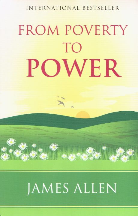 From Poverty to Power By James Allen