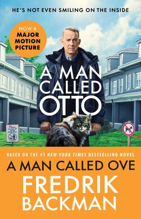 A Man Called Ove ( Otto ) By Fredrik Backman : The life-affirming bestseller that will brighten your day