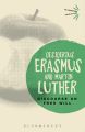 Discourse on free will by Desiderius Erasmus and Martin Luther. 