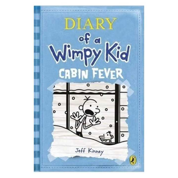 Cabin Fever (Diary Of A Wimpy Kid Book 6)  By Kinney Jeff