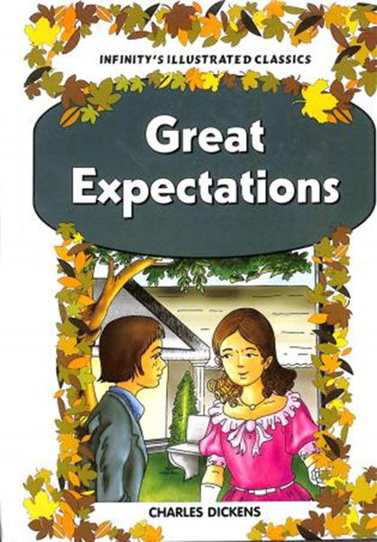 Great Expectations (Infinity's Illustrated Classics) by Charles Dickens ...