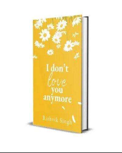 I don't love you anymore by Rithvik Singh( Best selling book) | Daraz ...